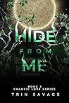 Hide From Me
