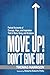 Move Up! Don't Give Up!: Factual Accounts of Courage, Hope, and Inspiration Told in Story, Song, and Scripture