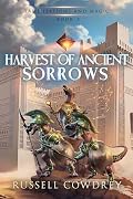 Harvest of Ancient Sorrows: Lamentations and Magic book 3