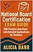 National Board Certification Exam Guide: 500 Practice Questions with Detailed Explanations for Teachers