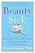 Beauty Sick by Renee Engeln