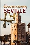 The Golden Crown of Seville
