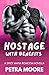 Hostage with Benefits: A Spicy Mafia Romcom