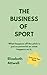 The Business of Sport: What...