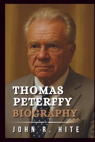 THOMAS PETERFFY BIOGRAPHY: The Billionaire Who Warned Wall Street About the Final Market Crash and Still Believed in Bitcoin’s Slim Survival Odds (Hardcover)