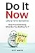 Do It Now--Life Is Time Sen...