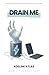 Drain Me by Adeline Atlas