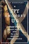 A Spy Amongst Us:...