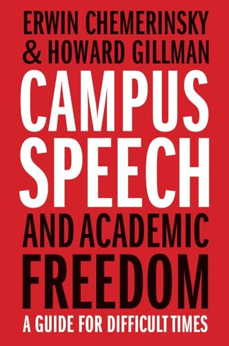 Campus Speech and Academic Freedom: A Guide for Difficult Times (Hardcover)