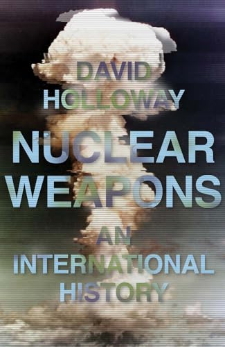 Cover of Nuclear Weapons: An International History