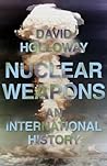 Nuclear Weapons by David Holloway Nuclear Weapons by David Holloway