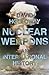 Nuclear Weapons: An International History