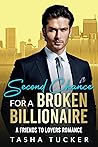 Second Chance for a Broken Billionaire by Tasha Tucker