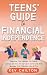 Teens' Guide to Financial Independence by Kev Chilton