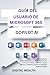 GUÍA DEL USUARIO DE MICROSOFT 365 COPILOT AI by Digital Wealth