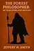 The Forest Philosopher: My Year Living with Bigfoot: What We Consider Human
