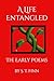 A Life Entangled: The Early...