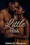 Book cover for A Little Risk