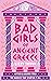 Bad Girls of Ancient Greece