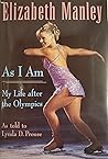 As I Am: My Life After the Olympics