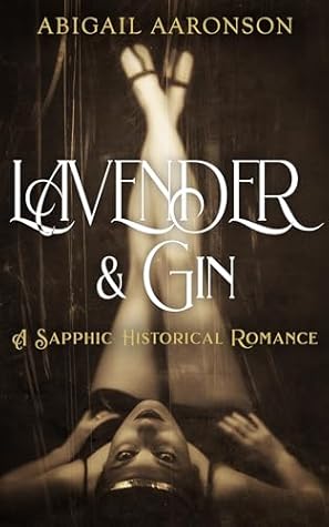 Lavender & Gin: A Sapphic Historical Romance