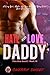 Hate and Love, Daddy: A Cur...