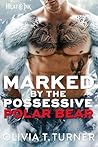 Marked By The Possessive Polar Bear (Heat & Ink, #4)