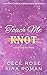 Touch Me Knot: A Reverse Ha...