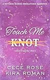 Touch Me Knot: A ...