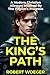 The King’s Path: A Modern C...