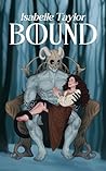Bound by Isabelle  Taylor