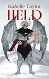 Held by Isabelle  Taylor