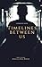 Timelines Between Us: A Romantic Novel