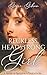 Reckless, Headstrong Girl by Grace Gibson