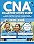 CNA Exam Prep Study Guide: ...