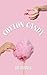 Cotton Candy : A Sapphic Re...