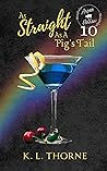 As Straight as a Pig's Tail (Aspen Hollow #10)