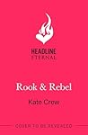Rook & Rebel: The...