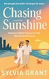 Chasing Sunshine by Sylvia Grant