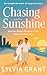 Chasing Sunshine by Sylvia Grant