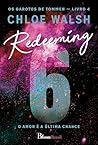 Book cover for Redeeming 6: O amor é a última chance (Os Garotos de Tommen #4)