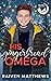 His Gingerbread Omega by Raiven Matthews