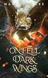 On Fell Dark Wings