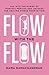 FLOW WITH THE FLOW: Tap int...