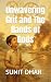 Unwavering Grit and The Hands of Gods by Sunit Dhar