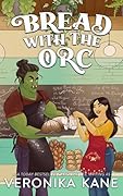 Bread with the Orc