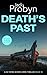 Death's Past: A Gripping Es...