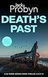 Death's Past: A Gripping Essex Murder Mystery Novel (DS Tomek Bowen Crime Thriller Book 10)