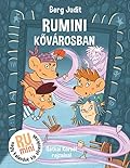 Rumini ​Kővárosban