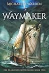 Waymaker: The Pearlsong Refounding Book Two
